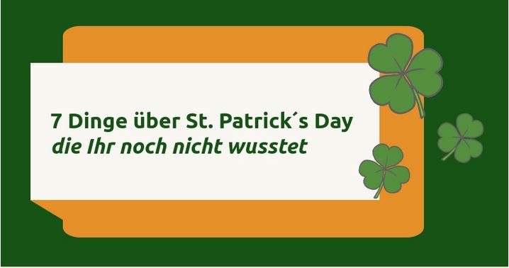 Fun Facts zum St. Patrick's Day - ☘ gruene-insel.de